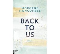 Moncomble, M: Back To Us Book NEUF