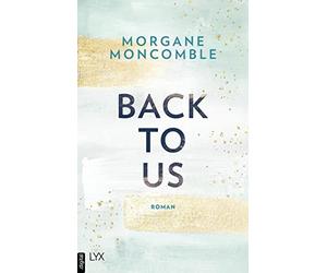 Moncomble, M: Back To Us Book NEUF