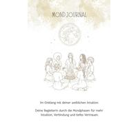 Mond Journal 2027: Im Einklang mit deiner weiblichen Intuition
