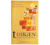 Monda Andrea - Tolkien. Il Signore Della Fantasia