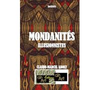 MONDANITÉS ILLUSIONNISTES