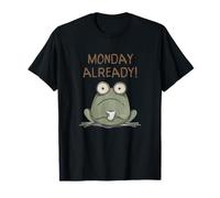 Monday Aready Frog with Coffee Funny Morning Meme Design T-Shirt