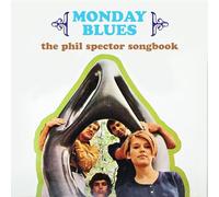 Monday Blues - The Phil Spector Songbook