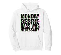 Monday DEBRIE Bass Was NEGESSARY Sweat à Capuche