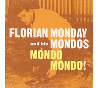 Monday, Florian & His Mondos – Mondo Mondo! – LP 12'' analogique – Import – Various Mielsch