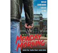 MONDAY MORNING (AKA CLASS OF FEAR)