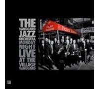 Monday Night Live At The Village Vanguard by The Vanguard Jazz Orchestra (2008-10-07)