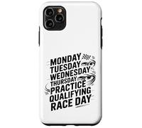 Monday Tuesday Wednesday Thursday Practice Qualifying Race Coque pour iPhone 11 Pro Max