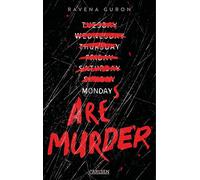 Mondays Are Murder Spannender YA Mörder Mystery ab 14 - Thriller im Kleinstadt-Setting voller unerwarteter Twists - Ravena Guron - Carlsen - ebook (ePub) - Livre