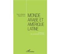 Monde arabe et Amérique latine : Confluence des dynamiques sociales – L'Harmattan