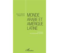 Monde arabe et Amérique latine Confluence des dynamiques sociales - Ayoub Chafik - L'harmattan - broché - Essai