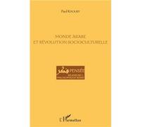 Monde arabe et révolution socioculturelle Paul Khoury (Auteur)
