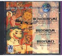 Monde : Boudhisme & Sagesse, Musiques & Chants Int. & Choeurs Divers