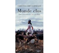 Monde clos - Christos Chrysópoulos - Actes sud - broché - Roman