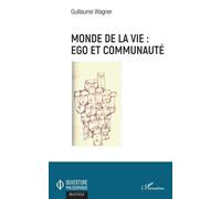 Monde De La Vie : Ego Et Communauté