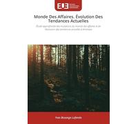 Monde Des Affaires. Évolution Des Tendances Actuelles