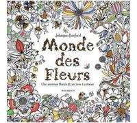 Monde des fleurs Johanna Basford (Auteur)