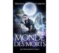 Monde des morts: Urban fantasy de chasseuse de monstres