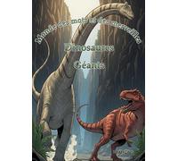 Monde des mots et des merveilles: Dinosaures: Géants