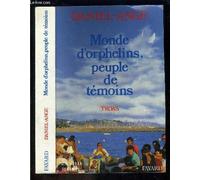 Monde D'orphelins, Peuple De Temoins