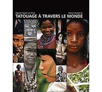 Monde du tatouage - Maarten Hesselt Van Dinter - Desiris Eds - broché - Beau livre