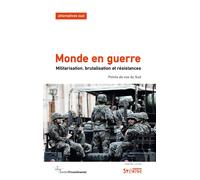 Monde en guerre Militarisation, brutalisation, résistances - Frédéric Thomas - Syllepse Eds - broché - Essai