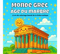Monde grec , Âge du marbre: Livre de coloriage kawaii de la Grèce antique