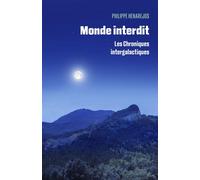 Monde interdit Les chroniques intergalactiques - Philippe Henarejos - Librinova - broché - Roman