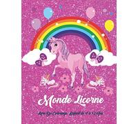 Monde Licorne Livre De Coloriage Enfant de 4 à 12 Ans: Mes coloriages de rêve,Des heures de coloriages amusants avec des dessins de plus de 50 ... de coloriage pour enfants de 4 à 12 ans