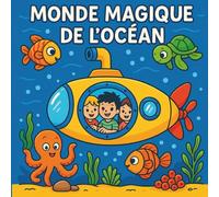 Monde Magique de l’Océan: À colorier - Pour enfants à partir de 3 ans. Un moment de découverte et de plaisir.