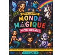 Monde Magique: Livre de Coloriage pour enfants