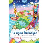 Monde merveilleux des Houroufs (Le) Tome 3 : le voyage fantastique