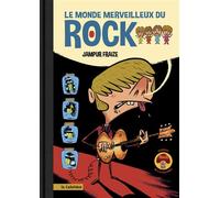 Monde merveilleux du Rock (Le) - Jampur Fraize - La cafetière - broché - Bande dessinée