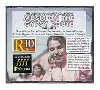 Monde : Music On The Gypsy Route Vol. 1 : The Deben Bhattacharya Collection