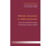 Monde, structures et objets de pensée Recherches de phénoménologie en hommage à Jacques English - Dominique Pradelle - Hermann - broché - Etude