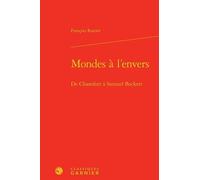 Mondes à l'envers François Rastier (Auteur), Delphine Denis (Collection dirigée par), Anna Jaubert (Collection dirigée par)
