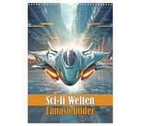 Mondes de science-fiction - Images fantastiques, Version française (Calendrier mural 2026 DIN A3 portrait), Calendrier CALVENDO mensuel