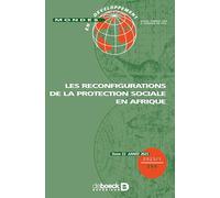 Mondes en développement n° 209 - LES RECONFIGURATIONS DE LA PROTECTION SOCIALE EN AFRIQUE