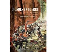 Collectif – Mondes en guerre – Tome II : L'Âge classique, XVe-XIXe siècle
