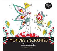 Mondes Enchantés - Mon Carnet De Coloriages & Messages 100 % Bonne Humeur !