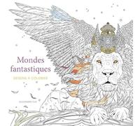 Mondes fantastiques - Dessins à colorier Alessandra Fusi (Illustration)
