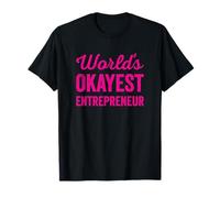 Mondes Okayest Entrepreneur Drôle Sarcastique Femme d'affaires T-Shirt