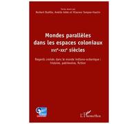 Norbert Dodille – Mondes parallèles XVI‑XXI, espaces coloniaux – Monde indiano‑océanique – Broché