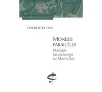 Mondes parallèles. L'univers des croyances