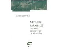 Claude Lecouteux – Mondes parallèles : L'univers des croyances – Broché