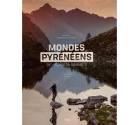 Mondes Pyrénéens: De vallées en sommets