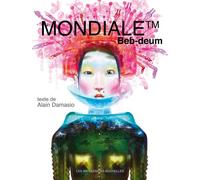 Mondiale(tm) - Alain Damasio - Impressions Nouvelles - broché - Roman