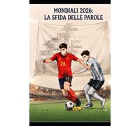 Mondiali 2026: La Sfida delle Parole