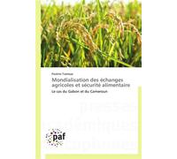 Mondialisation des échanges agricoles et sécurité alimentaire - TSAMOYE-P - P.academiques Francophones - broché - Essai