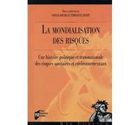 Mondialisation des risques Soraya Boudia (Auteur)